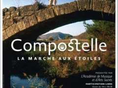 Foto Compostelle : la marche aux étoiles